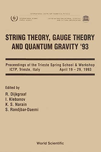 String Theory, Gauge Theory and Quantum Gravity '93