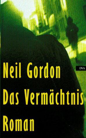Das Vermächtnis: Roman