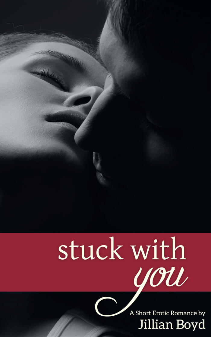 Stuck With You: A Short Erotic Romance