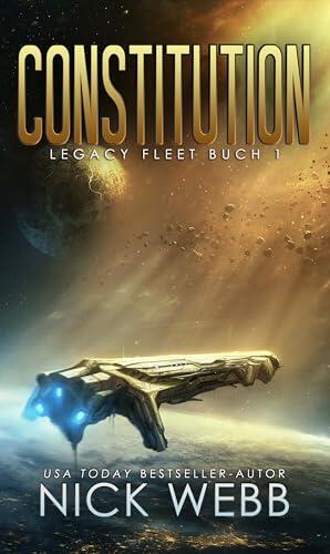 Constitution: Military Space Opera (Legacy Fleet 1)