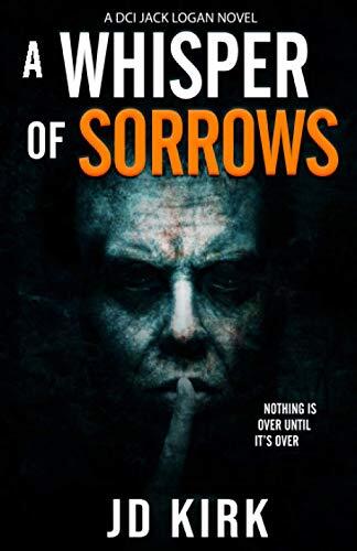 A Whisper of Sorrows (A Scottish Crime Thriller)