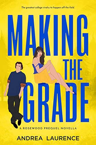 Making the Grade: A Rosewood Prequel Novella