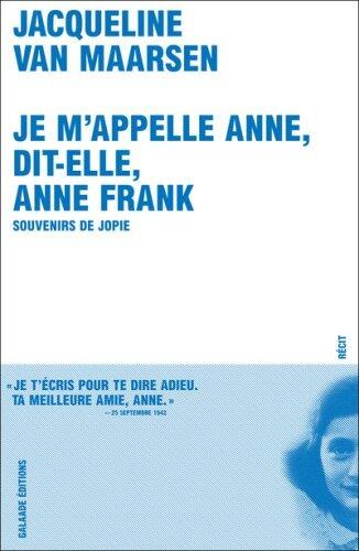 Je M'Appelle Anne, Dit-Ele, Anne Frank