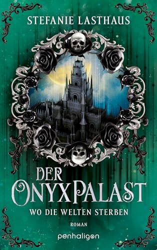 Der Onyxpalast - Wo die Welten sterben