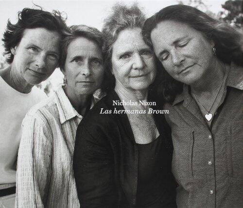 Nicholas Nixon, Las hermanas Brown (1975-2007)