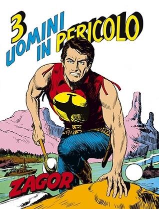 Zagor n. 110: Tre uomini in pericolo