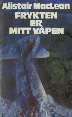 Frykten er mitt våpen