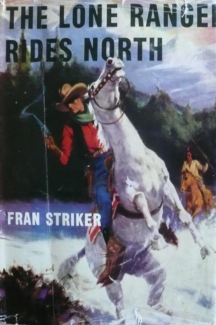 The Lone Ranger Rides North
