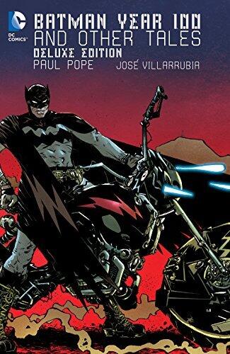 Batman: Year 100 & Other Tales: Deluxe Edition (Batman: Year 100