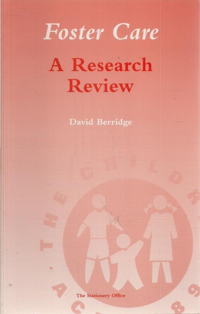 Foster Care: A Research Review