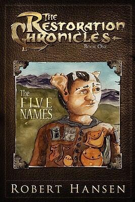 The Five Names: The Restoration Chronicles