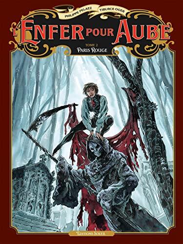 L'Enfer pour aube T02 - Paris rouge