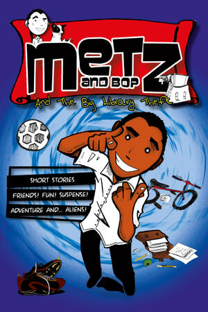Metz and Bop and the Big Library Theft