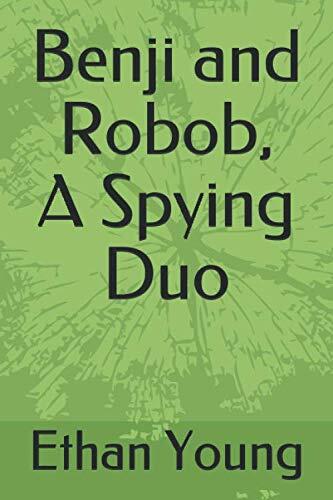 Benji and Robob, A Spying Duo