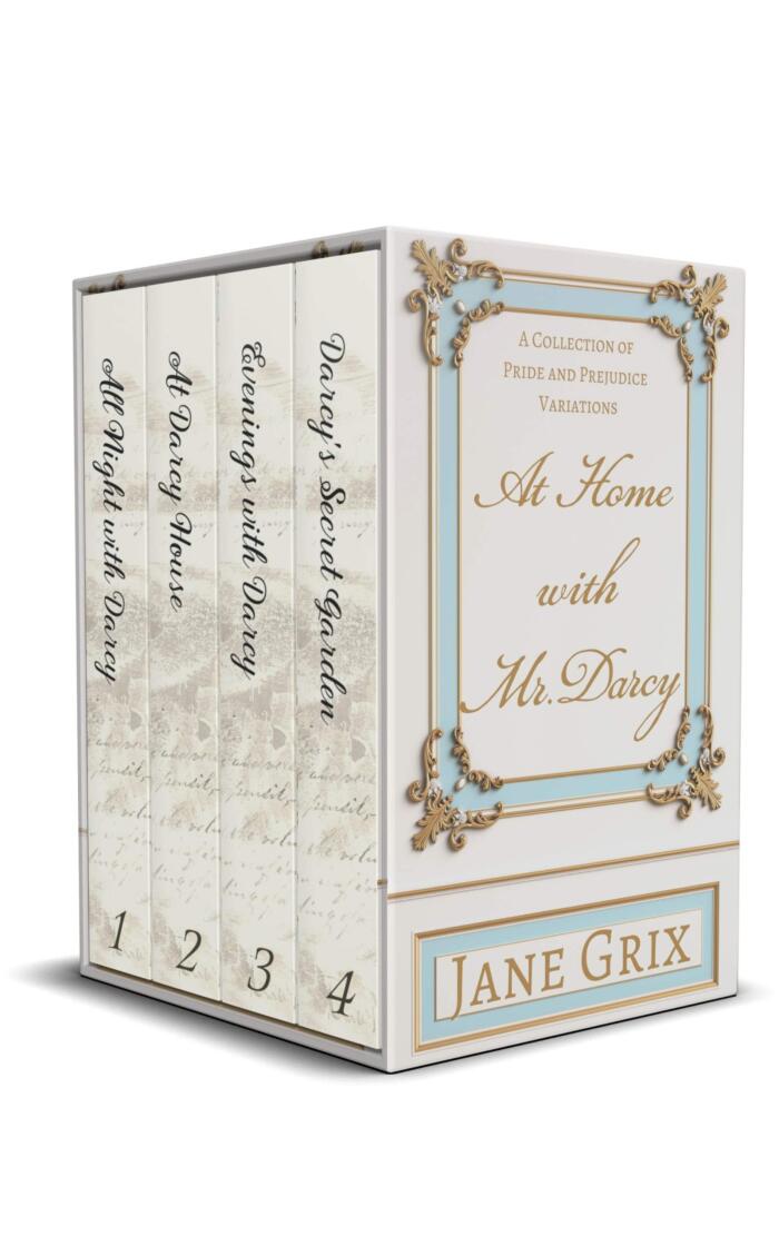 At Home with Mr. Darcy: A Collection of Pride and Prejudice Variations