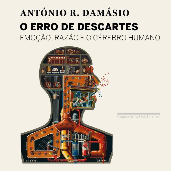 O erro de Descartes: Emoção, razão e o cérebro humano