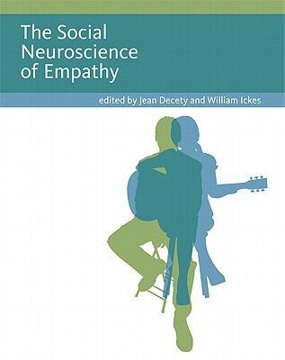 The Social Neuroscience of Empathy