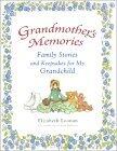 Grandmother's Memories