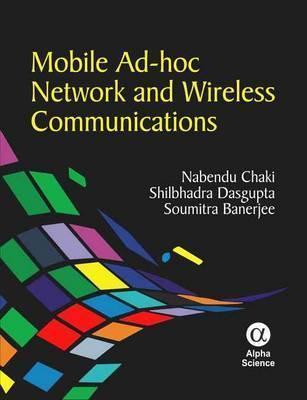 Mobile Ad-Hoc Network and Wireless Communications