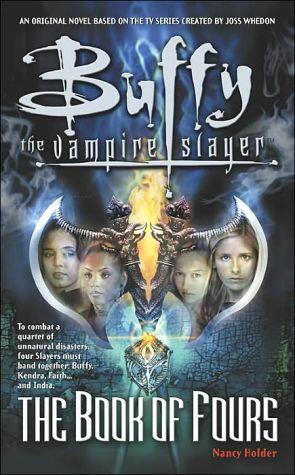 The Book of Fours: A Historie of the Four Slayers This Being Their First Adventure