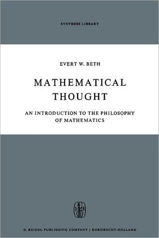 Mathematical Thought: An Introduction to the Philosophy of Mathematics