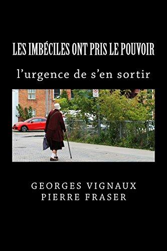 L urgence De S'en Sortir! (Les imbeciles ont pris le pouvoir)