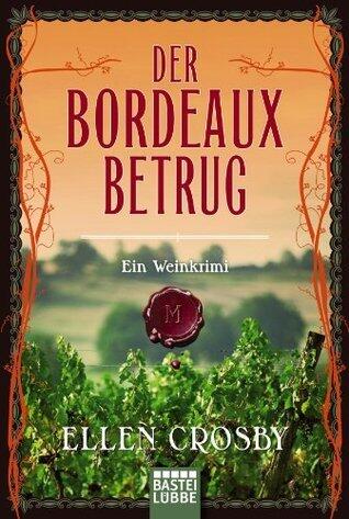 Der Bordeaux-Betrug: Ein Weinkrimi