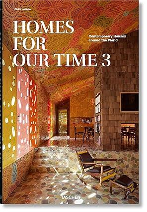 Homes For Our Time: Contemporary Houses around the World. Vol. 3