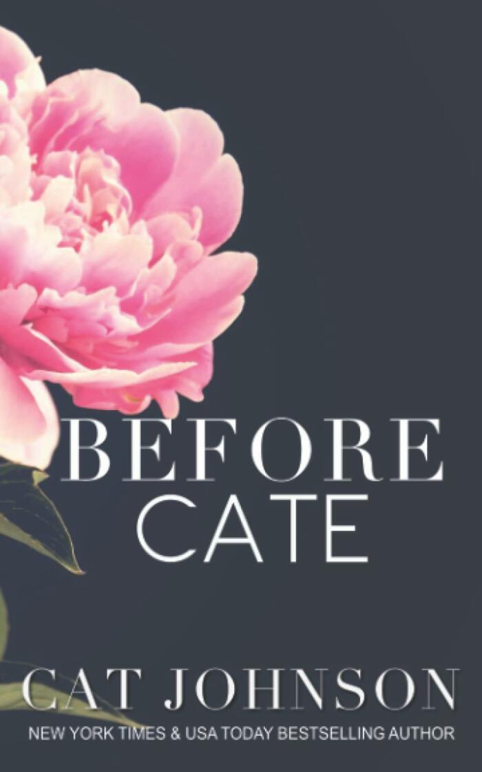 Before Cate