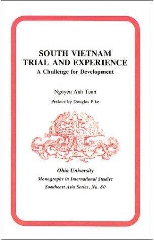 South Vietnam Trial And Experience: A Challenge for Development