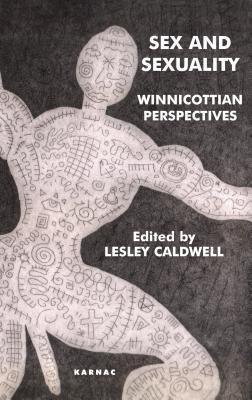 Sex and Sexuality: Winnicottian Perspectives: Winnicottian Perspectives