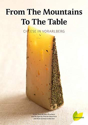 From the Mountains to the Table: Cheese in Vorarlberg