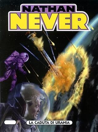 Nathan Never n. 161: La caduta di Urania