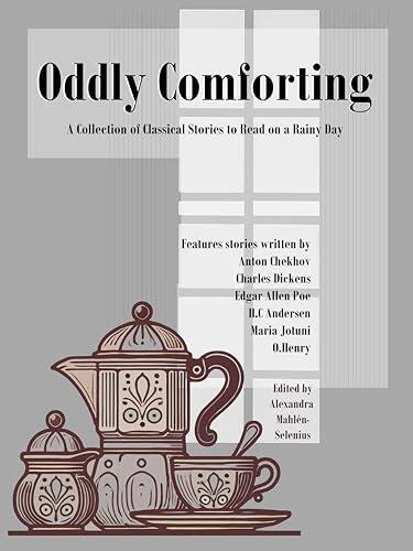 Oddly Comforting: Stories to Read on a Rainy Day