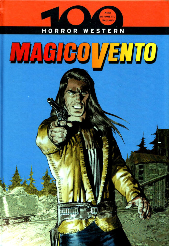100 anni di fumetto italiano vol. 26: Magico Vento - Horror Western