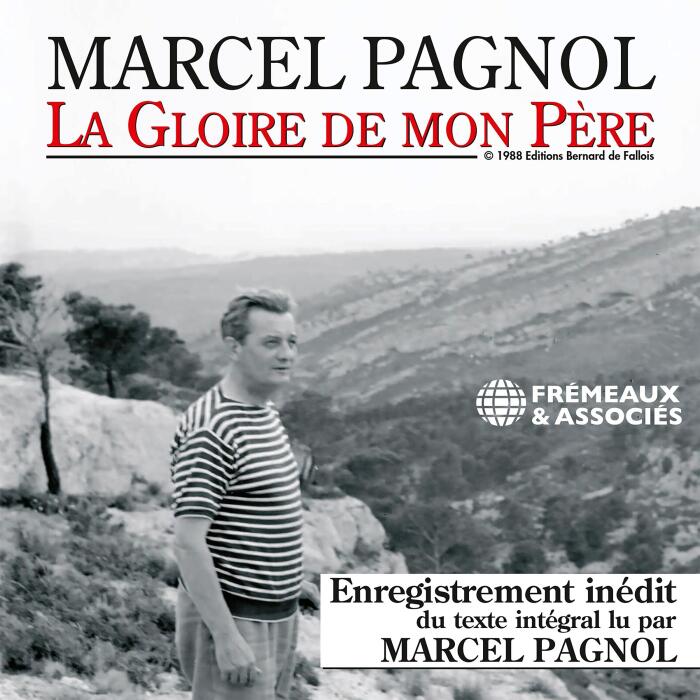 La Gloire de mon Père: Souvenirs d'enfance 1