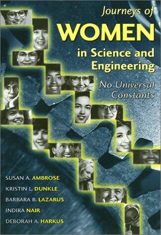 Journeys of Women in Science and Engineering: No Universal Constants