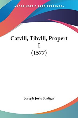 Catvlli, Tibvlli, Propert I