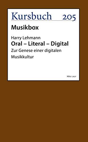 Oral - Literal - Digital: Zur Genese einer Digitalen Musikkultur