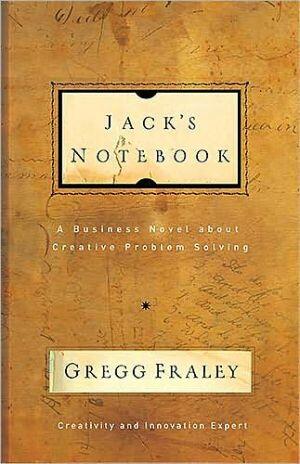 Jack's Notebook: A Business Novel About Creative Problem Solving