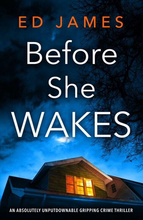 Before She Wakes: An Absolutely Unputdownable Gripping Crime Thriller