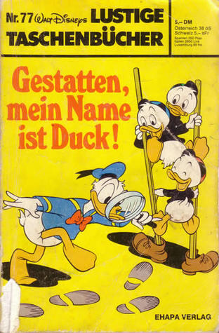 Gestatten mein Name ist Duck