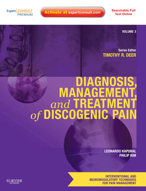 Diagnosis, Management, And Treatment Of Discogenic Pain E-Book: Volume 3