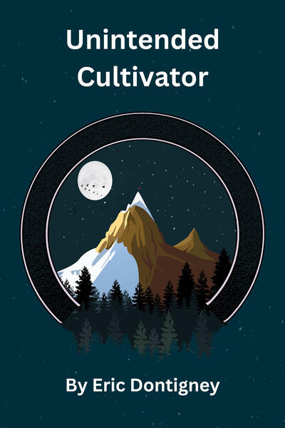 Unintended Cultivator: Volume Five