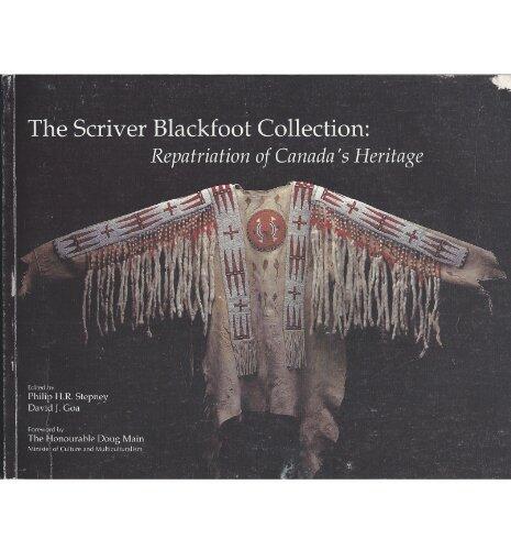 The Scriver Blackfoot Collection: Repatriation of Canada's Heritage