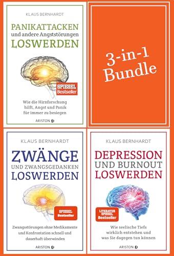 Zwänge, Panikattacken, Depression und Burnout loswerden (3in1 Bundle): Drei Spiegel-Bestseller in einem Band: die Bernhardt-Methode auf einen Blick!