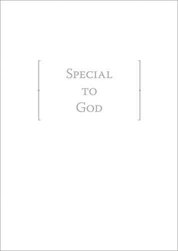 Special to God