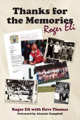 Thanks for the Memories: The Roger Eli Story