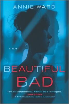 Beautiful Bad: A Novel - A Twisting Domestic Thriller About a Marriage Built on Dangerous Lies