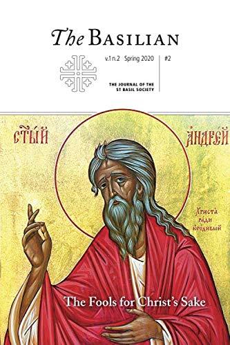The Basilian: A Journal of Orthodox Thought & Culture, Spring 2020